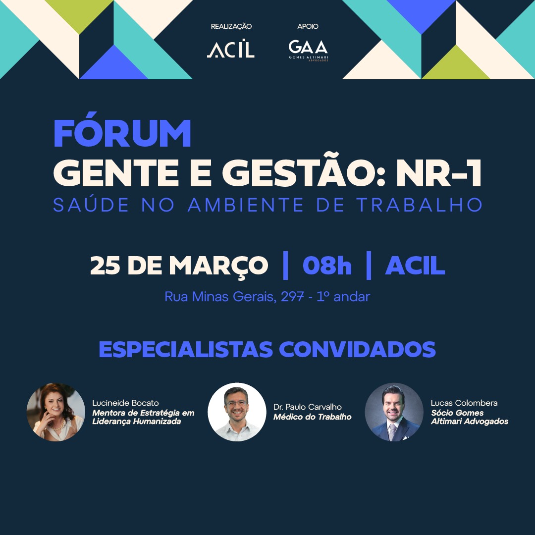 ACIL promove fórum em Londrina para debater saúde ocupacional e os impactos da NR-1 nas empresas